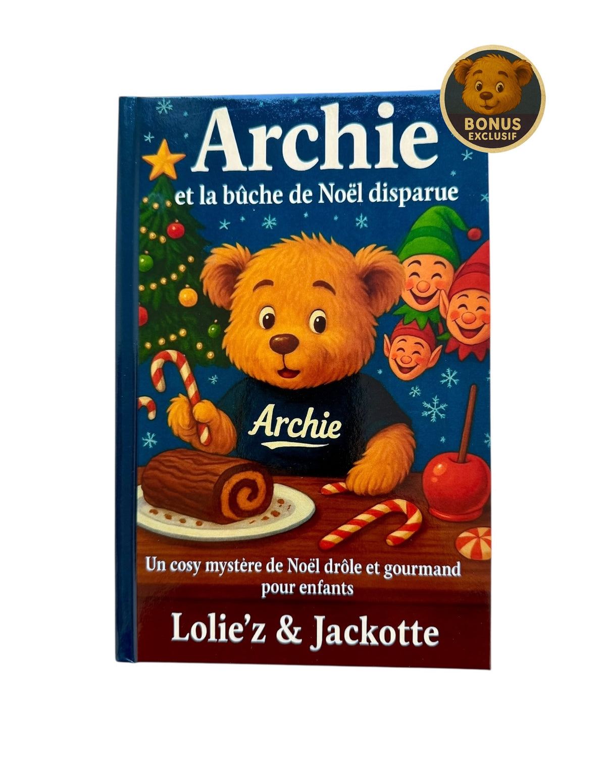 Archie et la bûche de Noël disparue, livre pour enfants avec couverture rigide illustrée mettant en scène Archie et les lutins de Floconville.